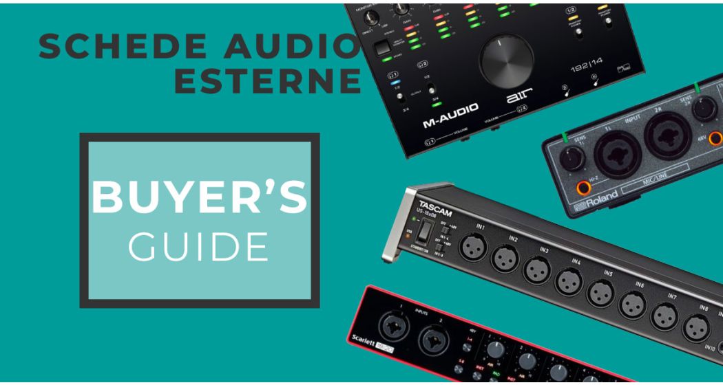 Scheda audio esterna, quale scegliere: Universal Audio, Focusrite o M-Audio?